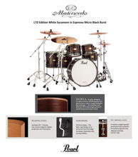 Load image into Gallery viewer, Pearl Masterworks White Sycamore Espresso Micro Black Burst Drums | Only 20 Kits | Authorized Dealer
