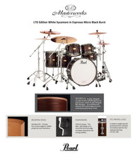 Load image into Gallery viewer, Pearl Masterworks White Sycamore Espresso Micro Black Burst Drums | Only 20 Kits | Authorized Dealer
